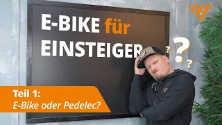 Ebike oder Pedelec 🚲🤨 Was ist der Unterschied? 😮 E-Bikes für Einsteiger #01