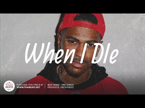 When I Die - Big Sean ✘ Drake Type Beat   (Prod. Kreativo Trackz)