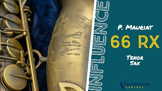 Video thumbnail for P. Mauriat 66RX "Influence" Tenor Sax by Saxophone Central