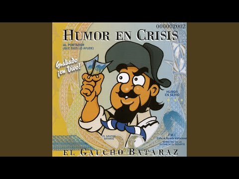 download lagu mp3 mp4 El Gaucho Bataraz Humor En Crisis, download lagu El Gaucho Bataraz Humor En Crisis gratis, unduh video klip El Gaucho Bataraz Humor En Crisis