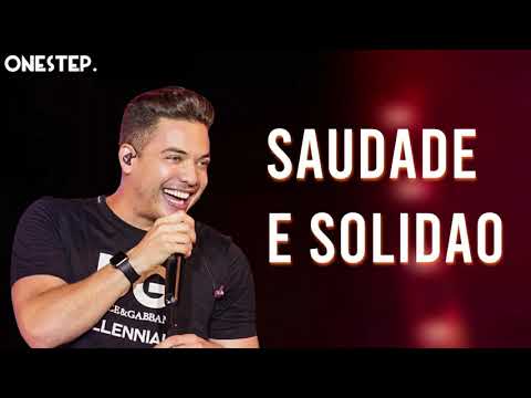 Wesley Safadão - Saudade e solidão