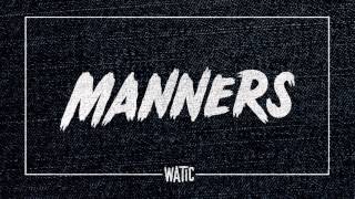 We Are The In Crowd - Manners