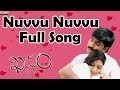 Nuvvu Nuvvu Full Song II Khadgam Movie II  Ravi Teja, Srikanth, Sonali Bindhre