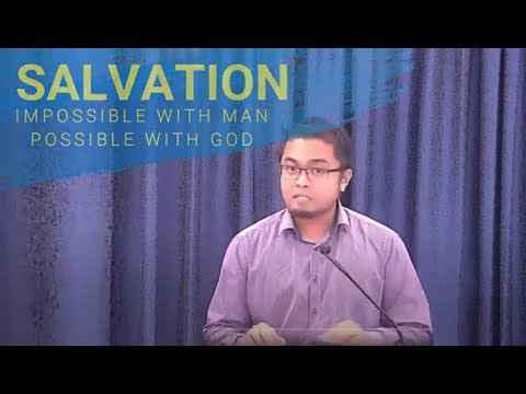 Salvation - Impossible With Man - Possible With God
