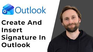 How to Create and Insert a Signature in Outlook [Full Guide 2026]