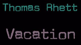 Thomas Rhett vacation lyrics