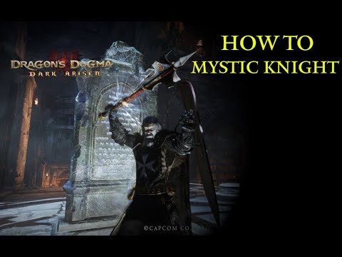 Dragon's Dogma: Mystic Knight Balanced Build | Skills, Augments & Gear Breakdown