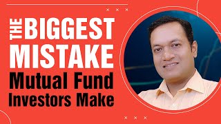 The Biggest Mistake Mutual Fund Investors Make And How To Avoid Them