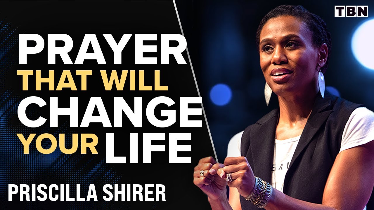 Priscilla Shirer: Pray Like THIS to Change Your Life | TBN