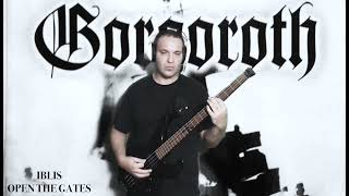 GORGOROTH OPEN THE GATES (#bass #blackmetal #gorgoroth)