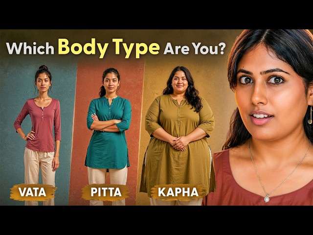 Know Your Body Type (Vata, Pitta or Kapha) | No Diet Will EVER Work Without This