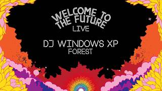 DJ Windows XP - Welcome to the Future 2018