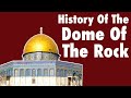 Why Is The Dome Of The Rock So Important