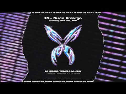 13.- isYeezzy - Dulce amargo (prod. Eric löwe) | #MetanoiaTheMixtape