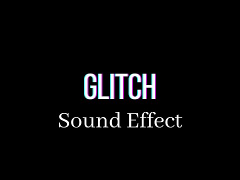 Glitch - Sound Effect (HD)