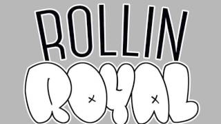 RollinRoyal- Couple Bars