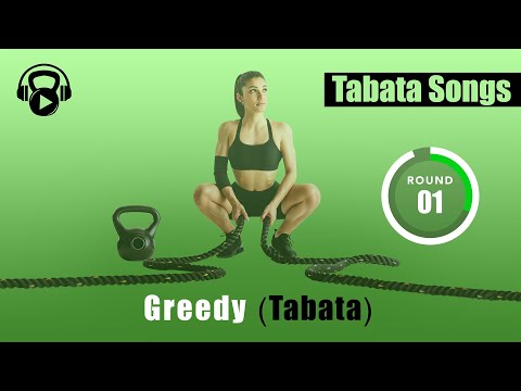 Tabata Songs - "GREEDY (Tabata)" w/ Tabata Timer