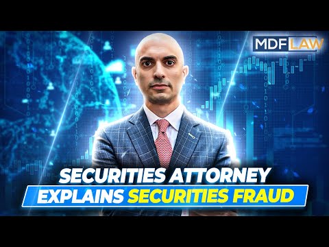 Securities Fraud Explained by a Practicing Securities Attorney