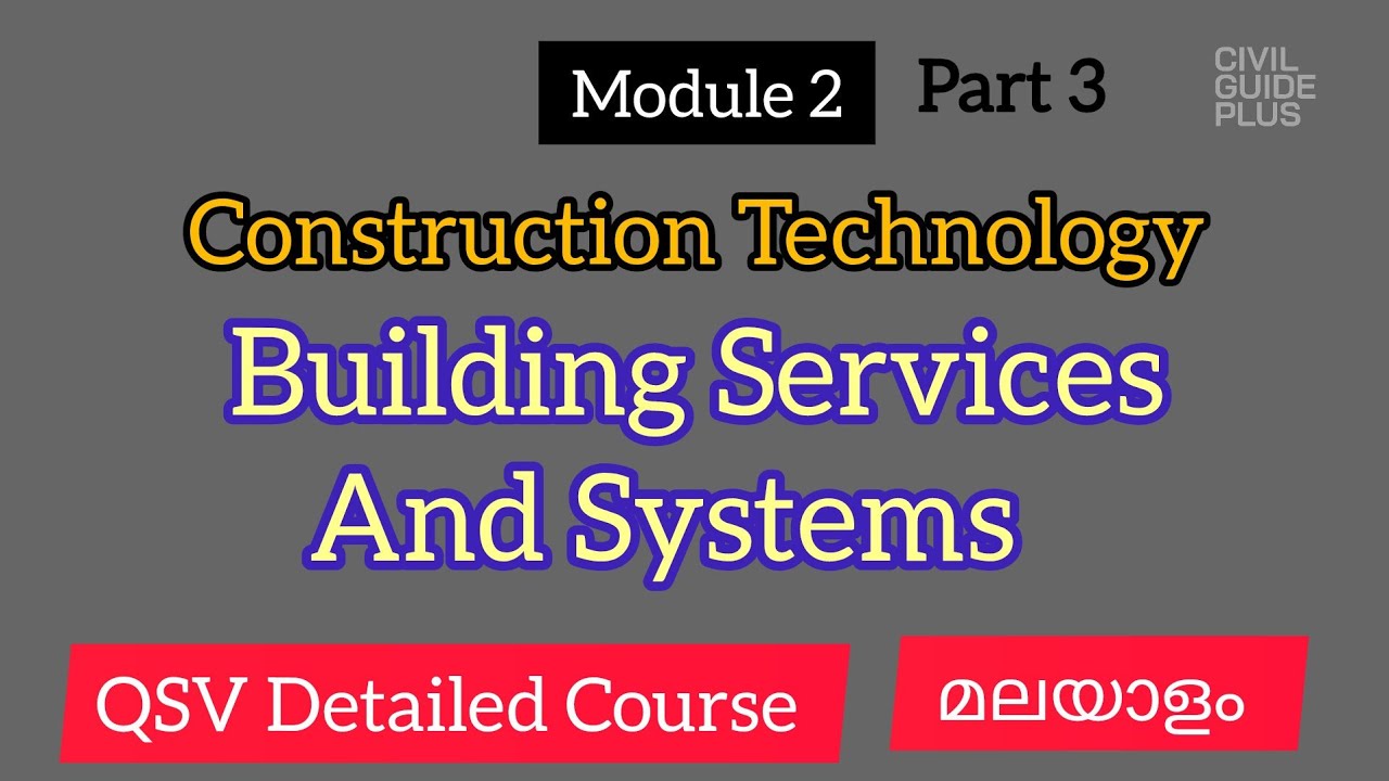 Building Services And Systems | Module 2 Construction Technology