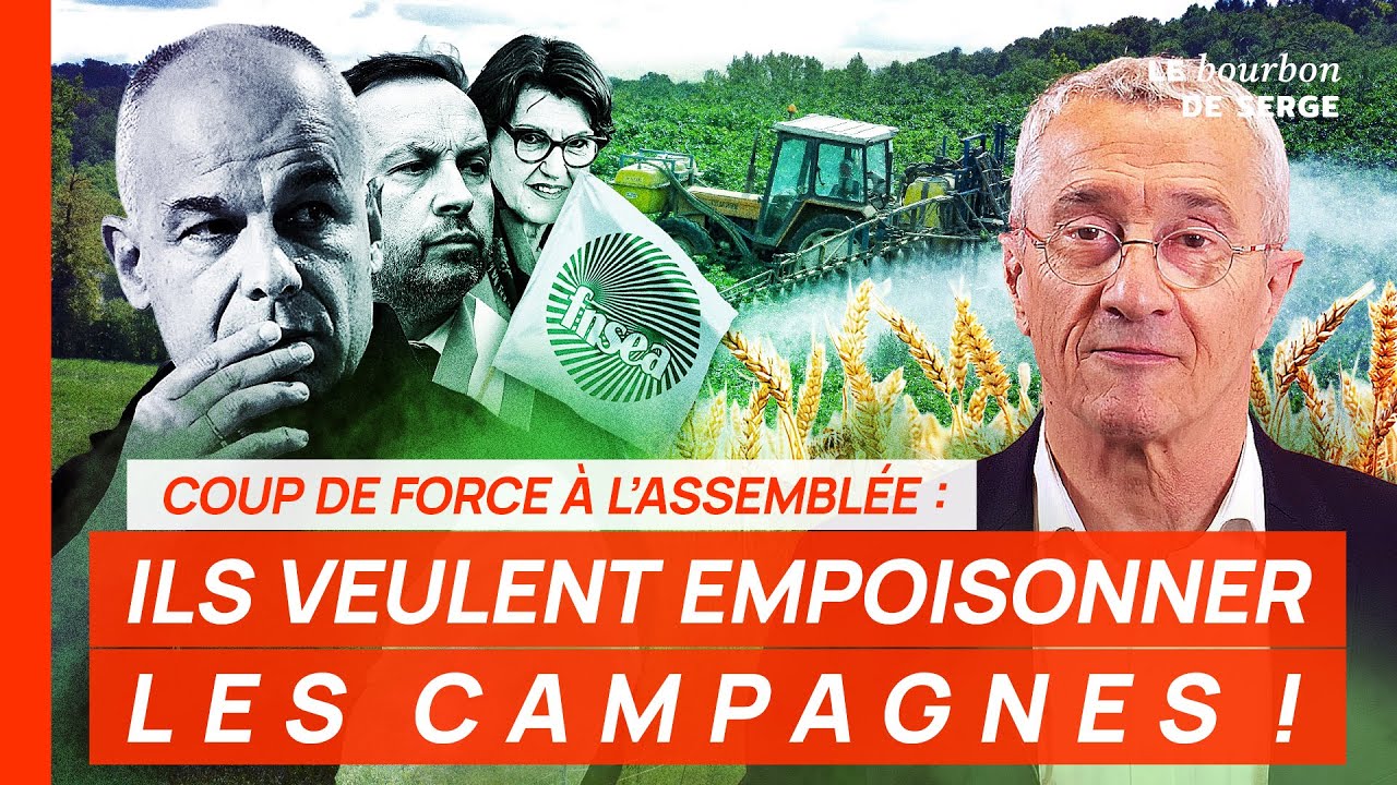 Coup de force à l'Assemblée : ILS VEULENT EMPOISONNER LES CAMPAGNES !