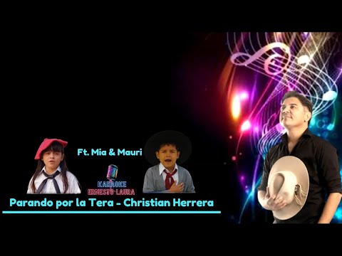 Christian Herrera Ft Mia y Mauri - Parando por la tera - letra