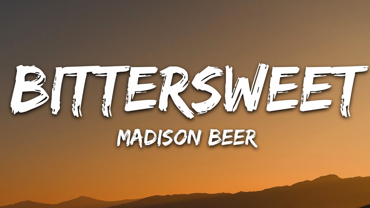 Madison Beer - bittersweet (Lyrics)