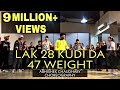 Lak 28 Kudi Da 47 Weight Abhishek Chaudhary Choreography