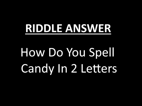 YouTube video about: How do you spell candy with two letters?