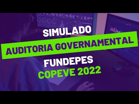 Simulado Auditoria Governamental Fundepes Copeve 2022