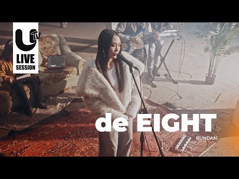 DE EIGHT | BUNDAN | UTV LIVE SESSION | SEASON 7 | EPISODE 4