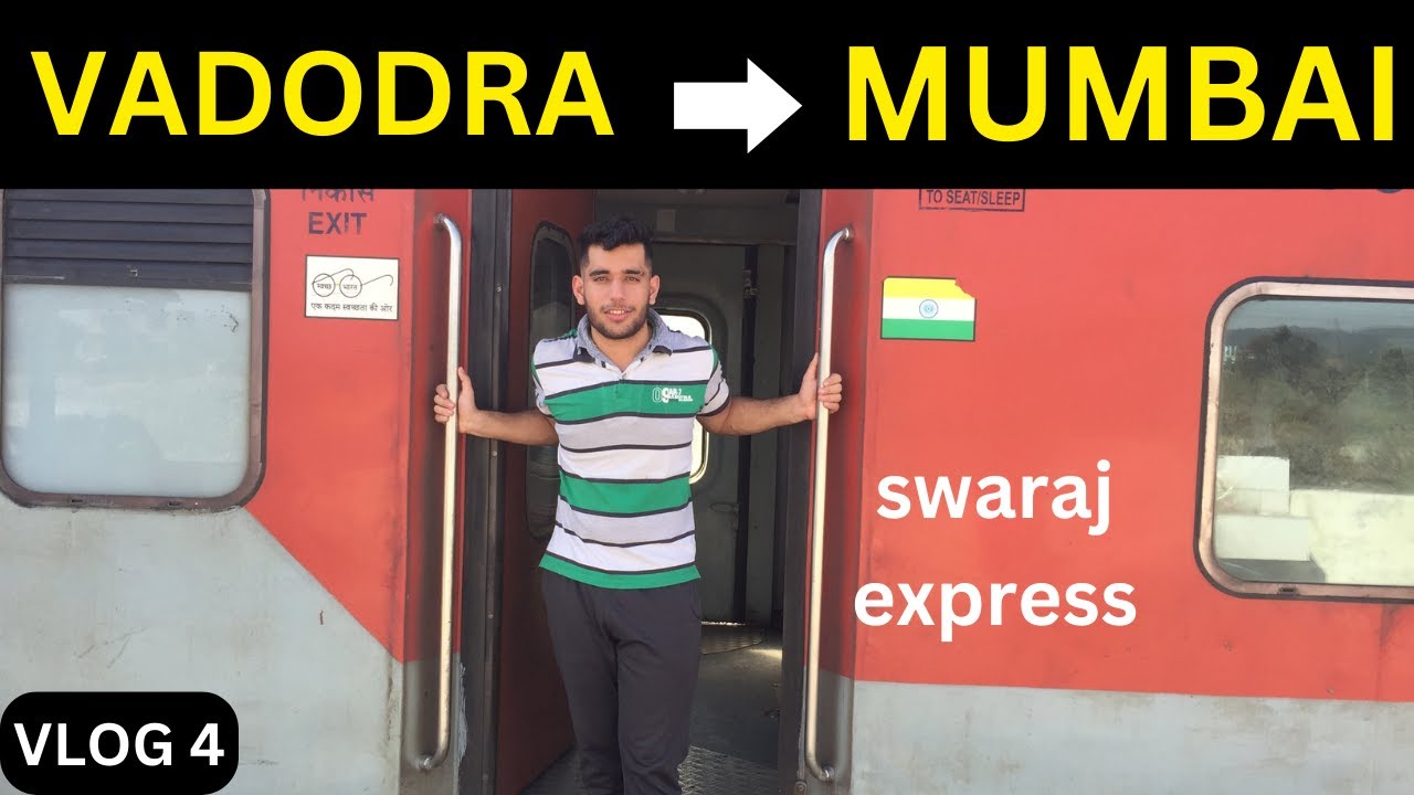 VADODRA to MUMBAI | Swaraj Express | Vlog 4 | Jammu Tawi to Bandra terminus |