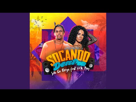 Socando Dentro (feat. Mc Thay RJ)