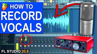 How To Record Vocals In FL Studio 20