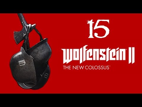 SB Plays Wolfenstein 2: The New Colossus 15 - Back Where We Belong