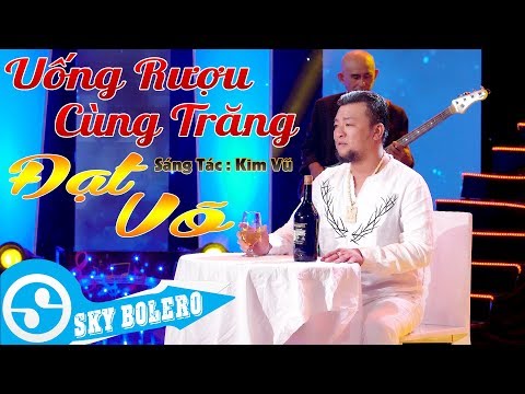 Uống rượu cùng trăng - Đạt Võ