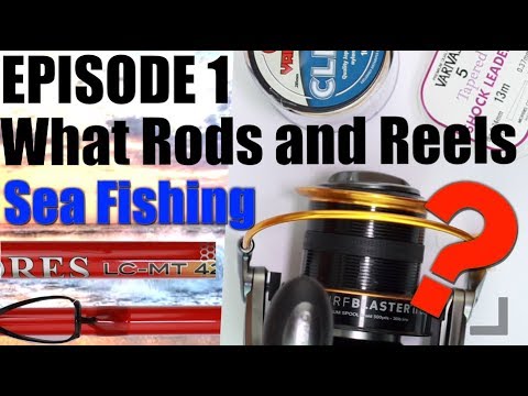 EP:1 The Beginners guide to Sea Fishing - Rods and reels.
