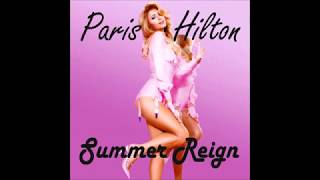 Paris Hilton - Summer Reign (Official Audio)