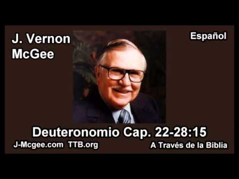 05 Deut 22-28:15 - J Vernon Mcgee - a Traves de la Biblia