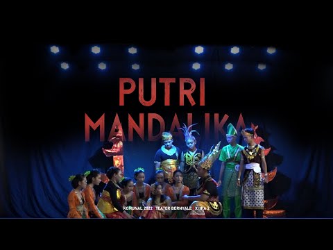 "LEGENDA KOTA LOMBOK" PUTRI MANDALIKA DRAMA MUSIKAL - KOMUNAL 2022
