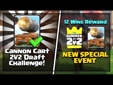 NEW SPECIAL EVENT LEAKED - CANNON CART 2V2 DRAFT CHALLENGE IN CLASH ROYALE **28 JULY**