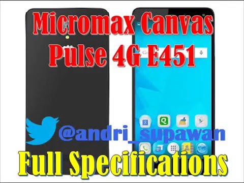 Micromax Canvas Pulse 4G E451 Specs