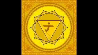 The Solar Plexus Chakra - [Empowerment]