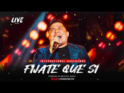 ORQUESTA GUACHAMBE - FÍJATE QUE SÍ