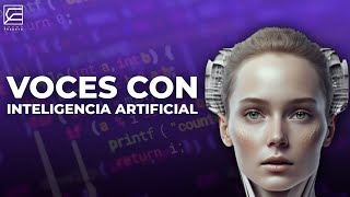 VOCES CON INTELIGENCIA ARTIFICIAL