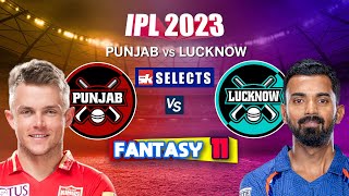 PBKS VS LSG Fantasy 11, Punjab VS Lucknow Team Playing 11 | IPL Prediction 2023 | Dream Team Today