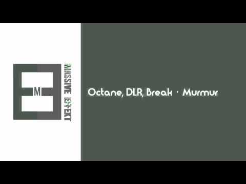 Octane, DLR & Break - Murmur