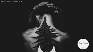 Just Kiddin - Body Talk