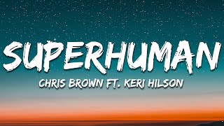 Chris Brown - Superhuman (Lyrics) ft. Keri Hilson