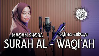 Download lagu Murottal Surah Al-Waqiah Maqam Shoba || ALMA ESBEYE mp3 Download lagu Murottal Surah Al-Waqiah Maqam Shoba || ALMA ESBEYE mp3