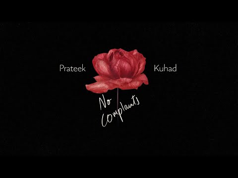 Prateek Kuhad - No Complaints (Official Lyric Video)
